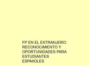 FP en el Extranjero: Reconocimiento y Oportunidades para Estudiantes Españoles